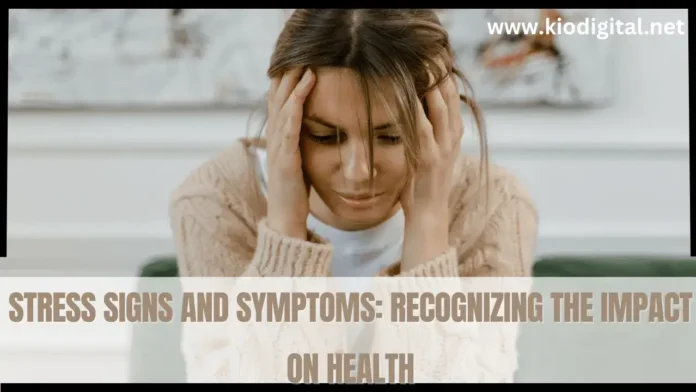 Stress Signs and Symptoms Recognizing the Impact on Health Physical Symptoms Symptoms of Stress